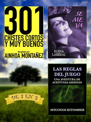 cover image of 301 Chistes Cortos y Muy Buenos + Se me va + Las Reglas del Juego. De 3 en 3